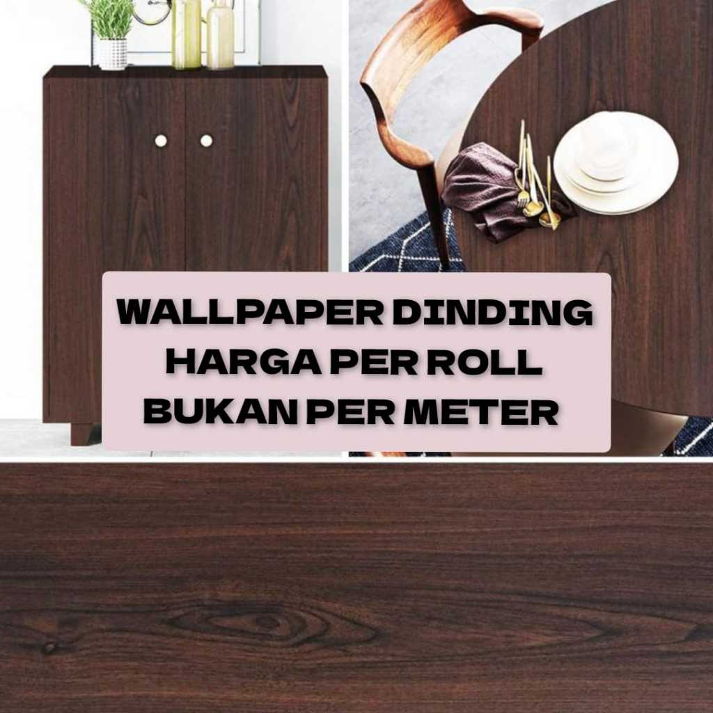 Wallpaper Sticker Kayu Jati Coklat Tua Stiker Dinding Pelapis Triplek Lemari Meja Pintu Plafon