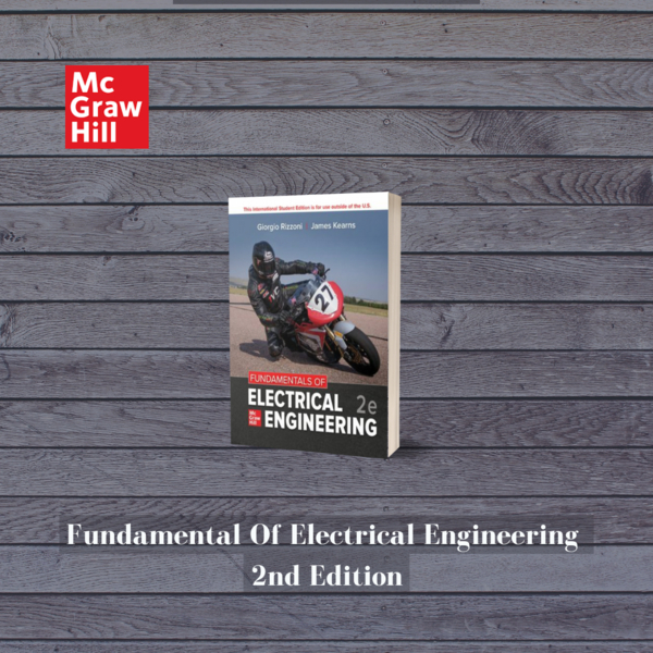 McGraw Hill Fundamentals of Electrical Engineering Ed 2th 2022 9781260597776