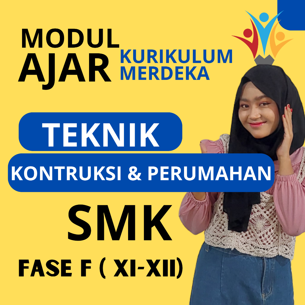 

MODUL AJAR SMK Teknik Konstruksi Perumahan FASE F ( KELAS 11 12 ) KURIKULUM MERDEKA