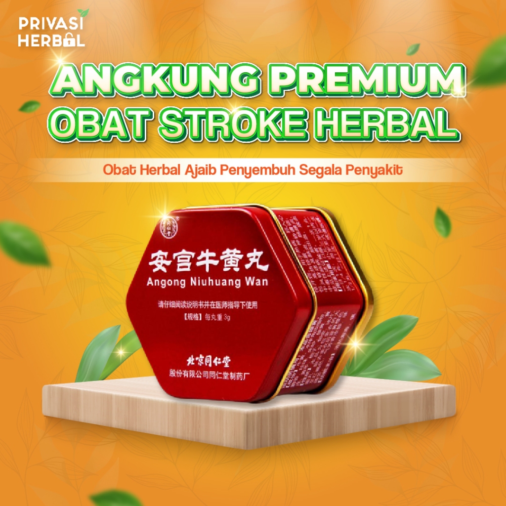 OBAT STRUK STROKE CINA ANGKUNG PREMIUM ANGONG NIUHUANG WAN PREMIUM