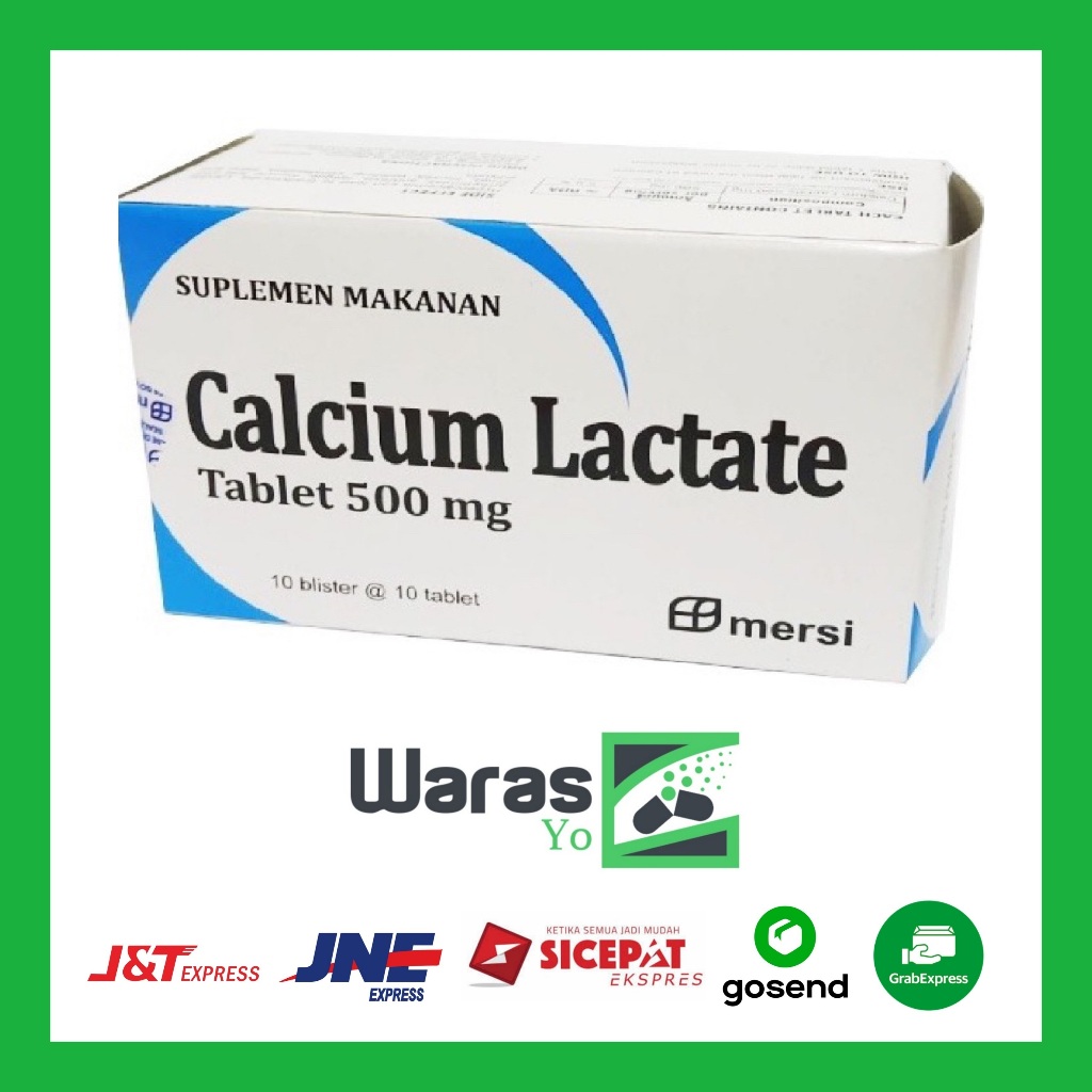 [SW] CALCIUM LACTATE 500MG MERSI PER BOX / CALCIUM LACTATE MERSIFARMA 500 MG BOX 100 TABLET