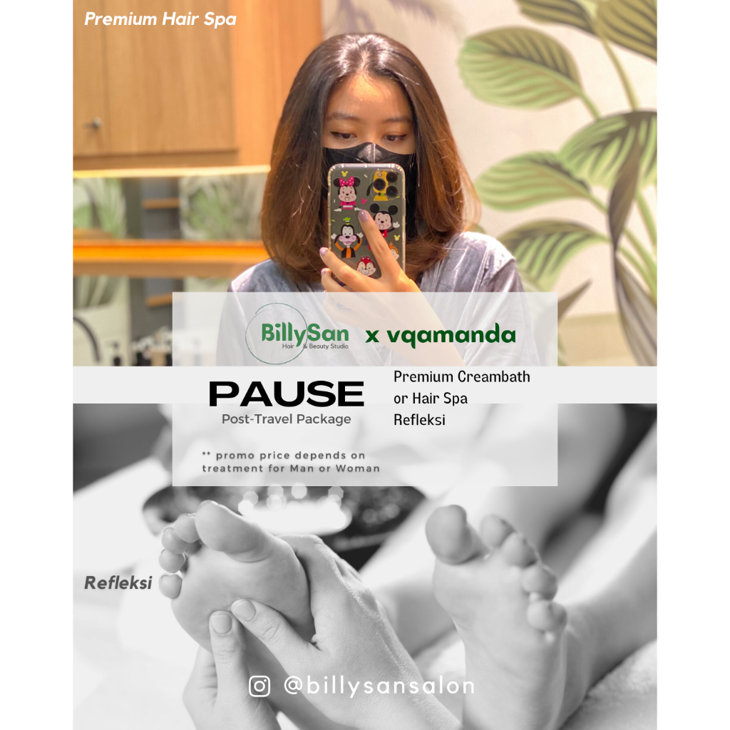 

Pause at BillySan Salon, premium creambath / hair spa (woman), refleksi