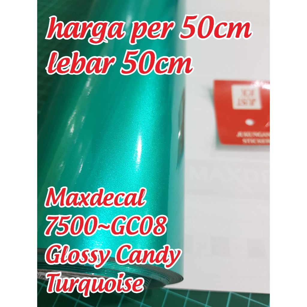 Stiker Max decal Metalic Toska - Sticker Vinyl Maxdecal Glossy Candy Turquoise - per 50cm lebar 50cm