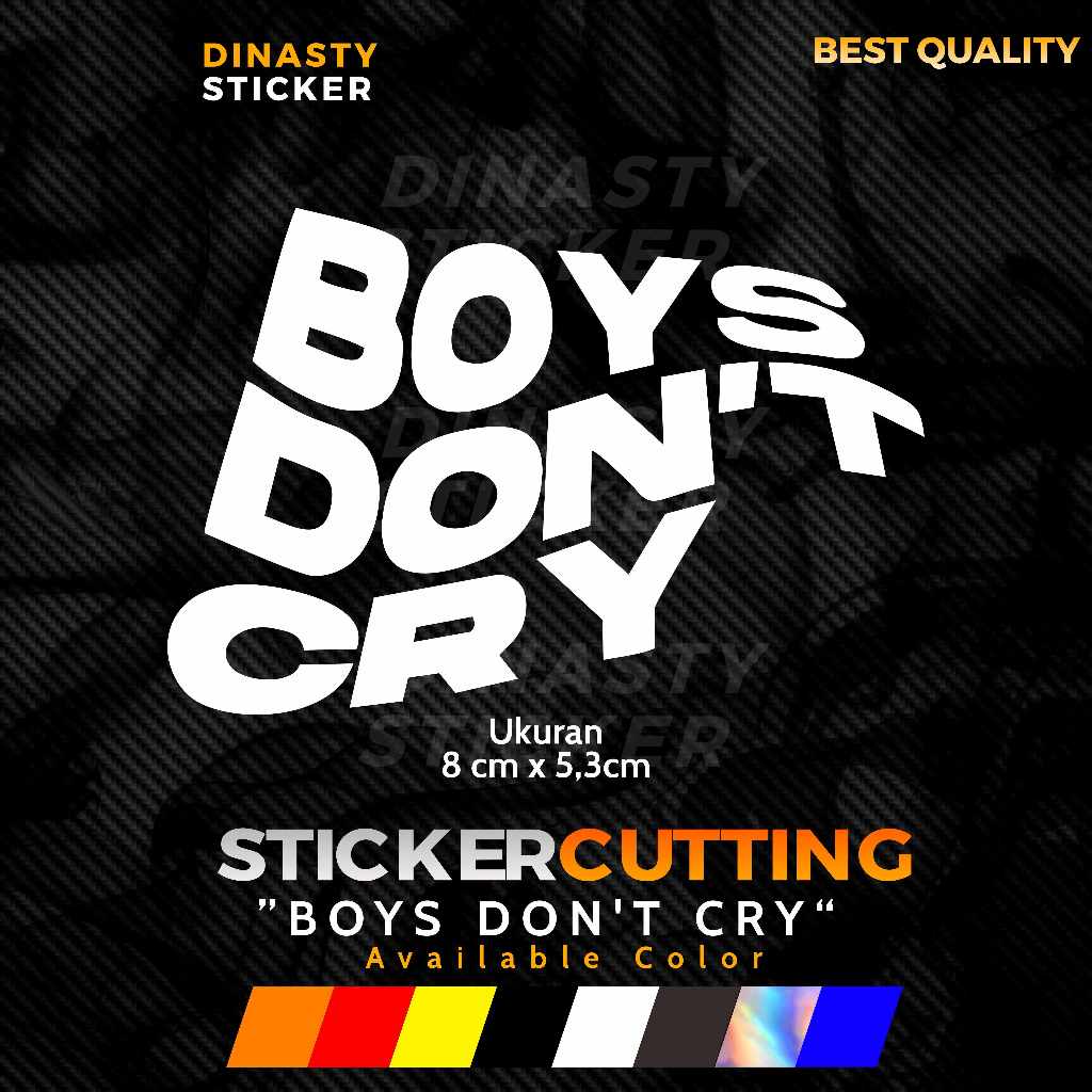 

STICKER STIKER CUTTING VIRAL BOYS DONT CRY