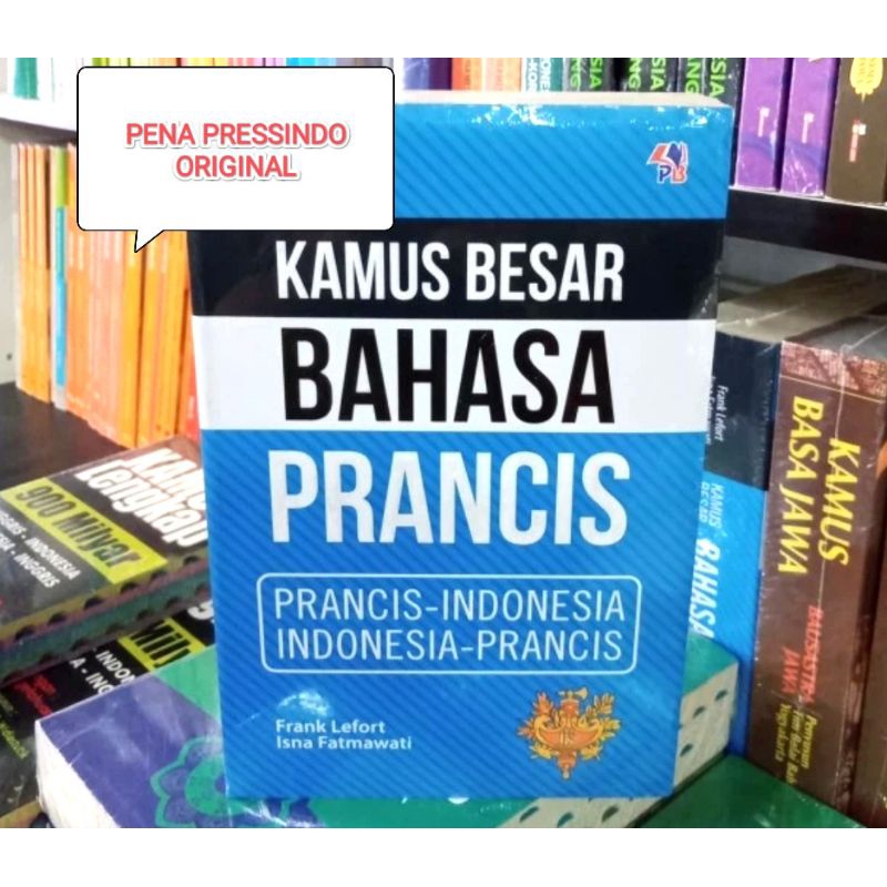 BUKU KAMUS BAHASA PRANCIS - INDONESIA INDONESIA - PRANCIS - KAMUS BESAR BAHASA PRANCIS - FRANK LEFOR