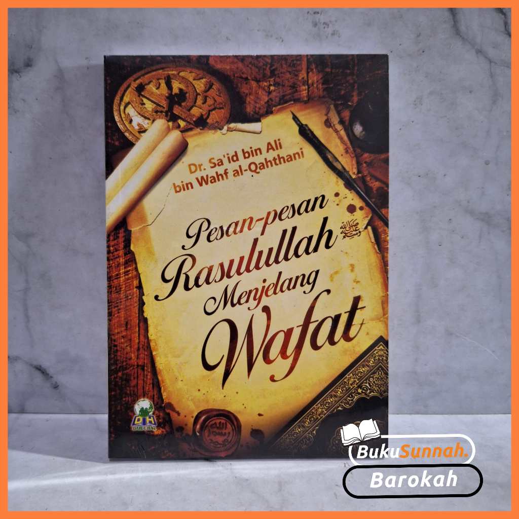 Pesan Pesan Rasulullah Menjelang Wafat