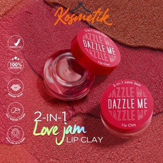 DAZZLE ME 2in1 Love Jam Lip Clay | BPOM lipstik blush multifungsi