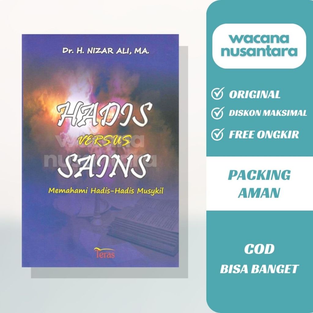 Buku Hadis vs Sains Memahami Hadis-hadis Musykil - Dr. Nizar Ali - WACANA NUSANTARA