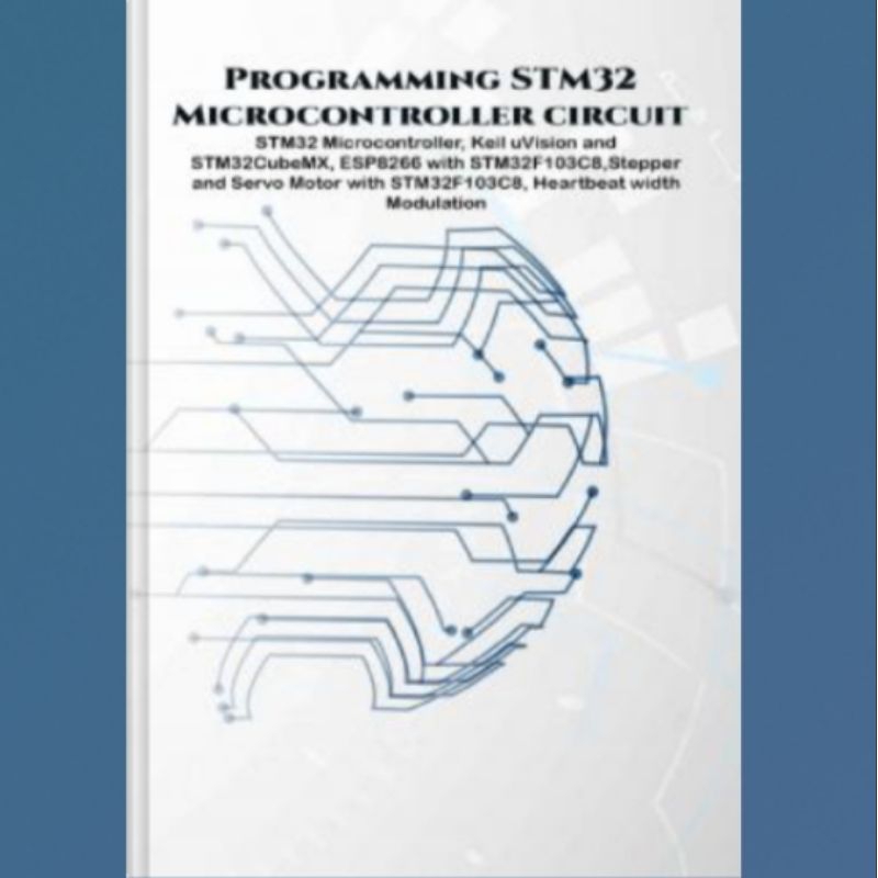 Buku Programming STM32 Microcontroller circuit projects hand on: STM32 Microcontroller, Keil uVision