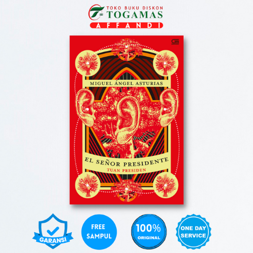 TUAN PRESIDEN (EL SENOR PRESIDENTE) - MIGUEL ANGEL ASTURIAS
