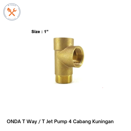 Tee / T Jet Pump 4 Way 1" Kuningan