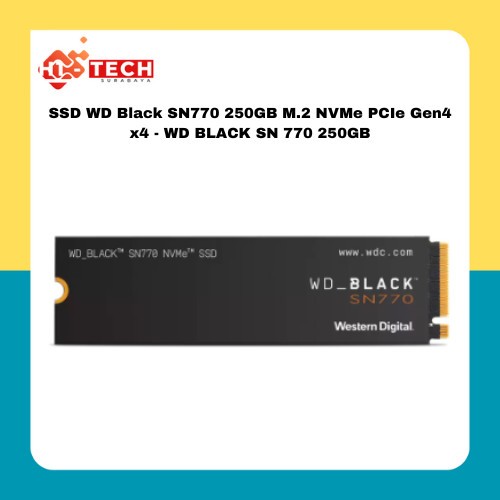 SSD WD Black SN770 250GB M.2 NVMe PCIe Gen4 x4 - WD BLACK SN 770 250GB