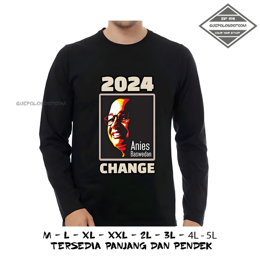 TYPE 22 - KAOS PANJANG ANIES BASWEDAN FOR PRESIDENT 2024 RI - BAJU PANJANG ANIES BASWEDAN serius ten