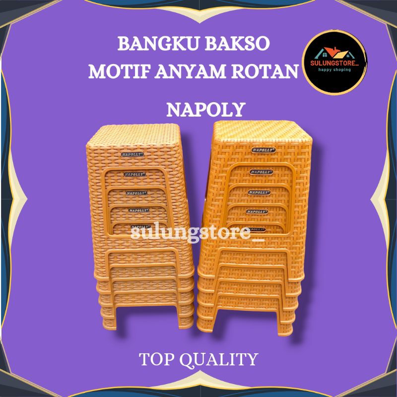NAPOLY - BANGKU BAKSO / BANGKU ROTAN / BANGKU ROTAN / BANGKU KOTAK