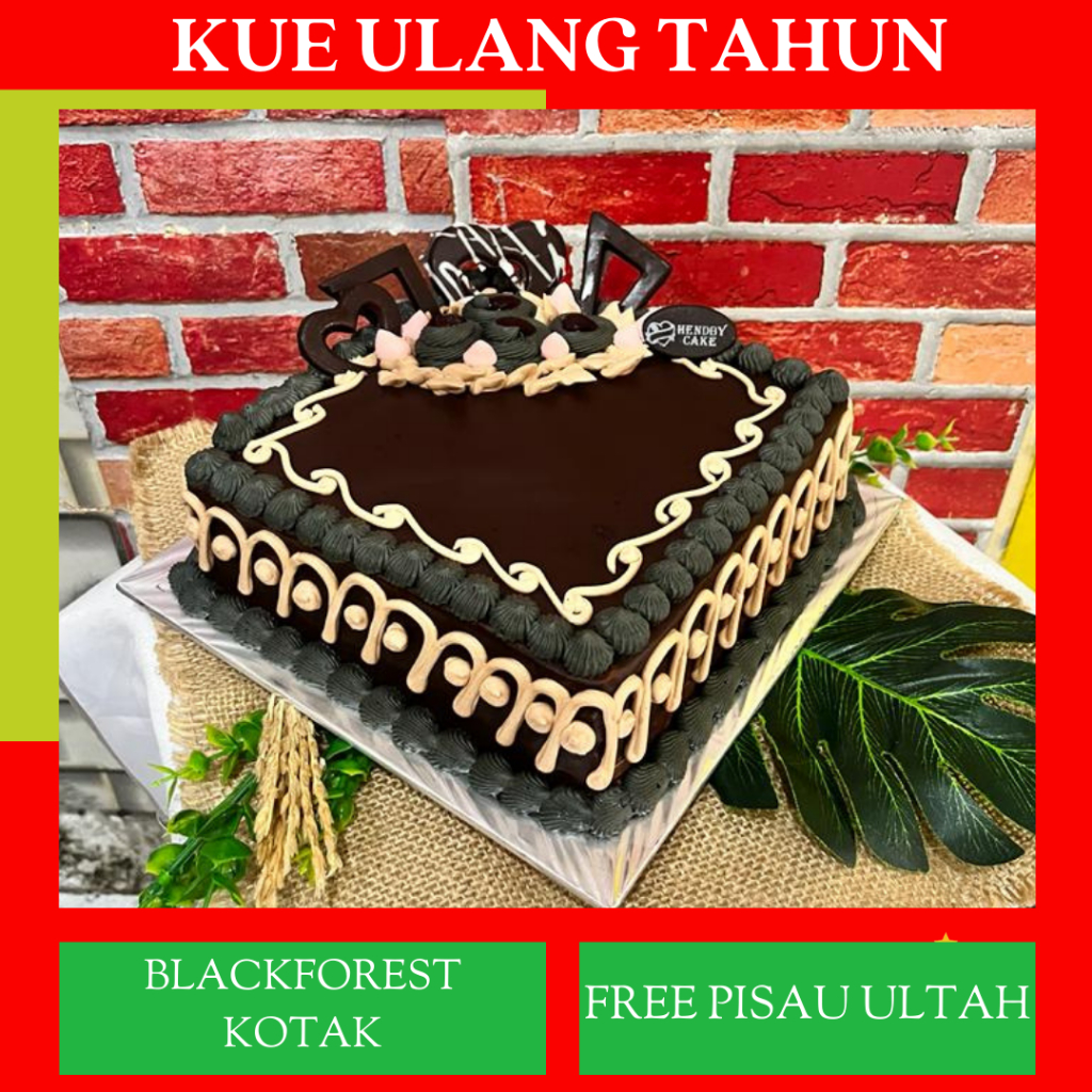 

Kue Ulang Tahun / Blackforest / Kue Ultah / Cake ulang Tahun / Cake Ultah / KUe Ulang Tahun Kotak