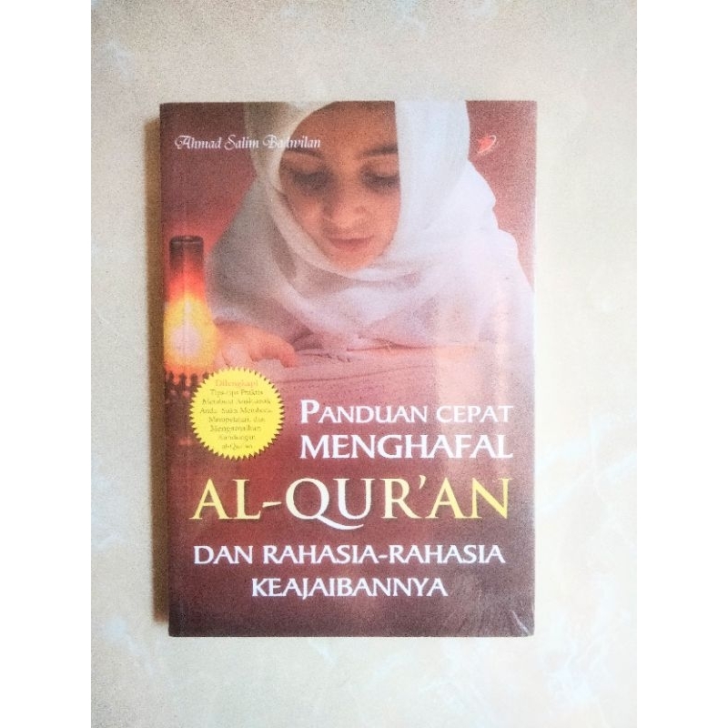 Panduan Cepat Menghafal Al-Qur'an dan Rahasia rahasia keajaiban nya