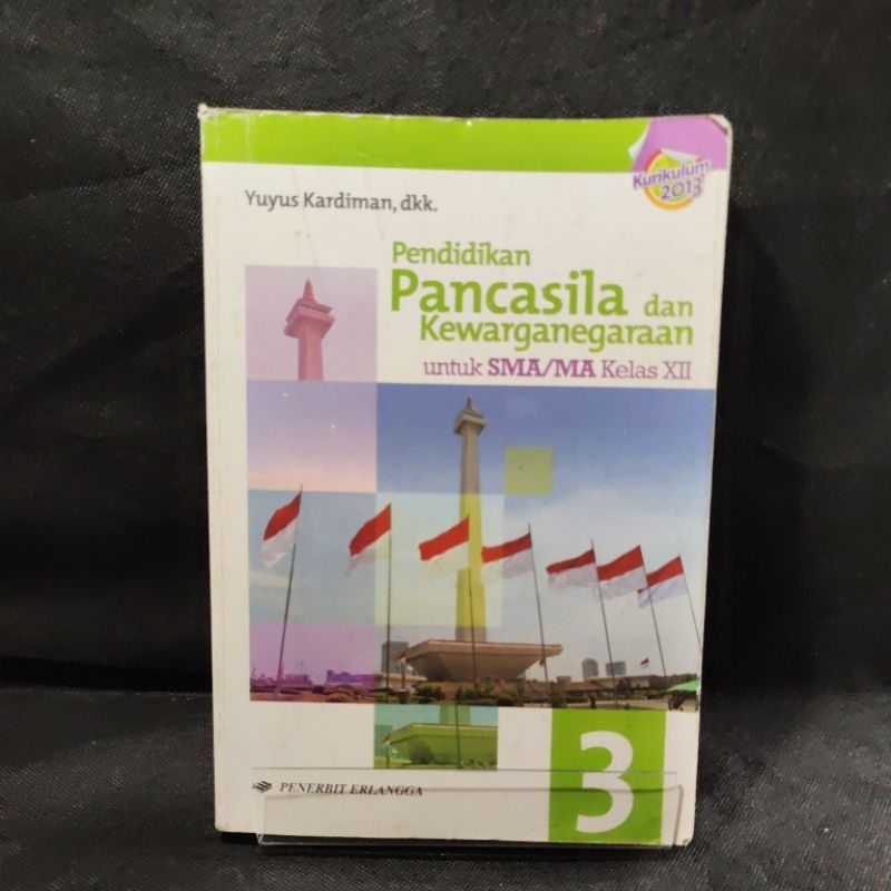 Buku Pendidikan Pancasila dan Kewarganegaraan PPKN kelas 12, XII, SMA, Yuyus Kardiman, Kurikulum 201