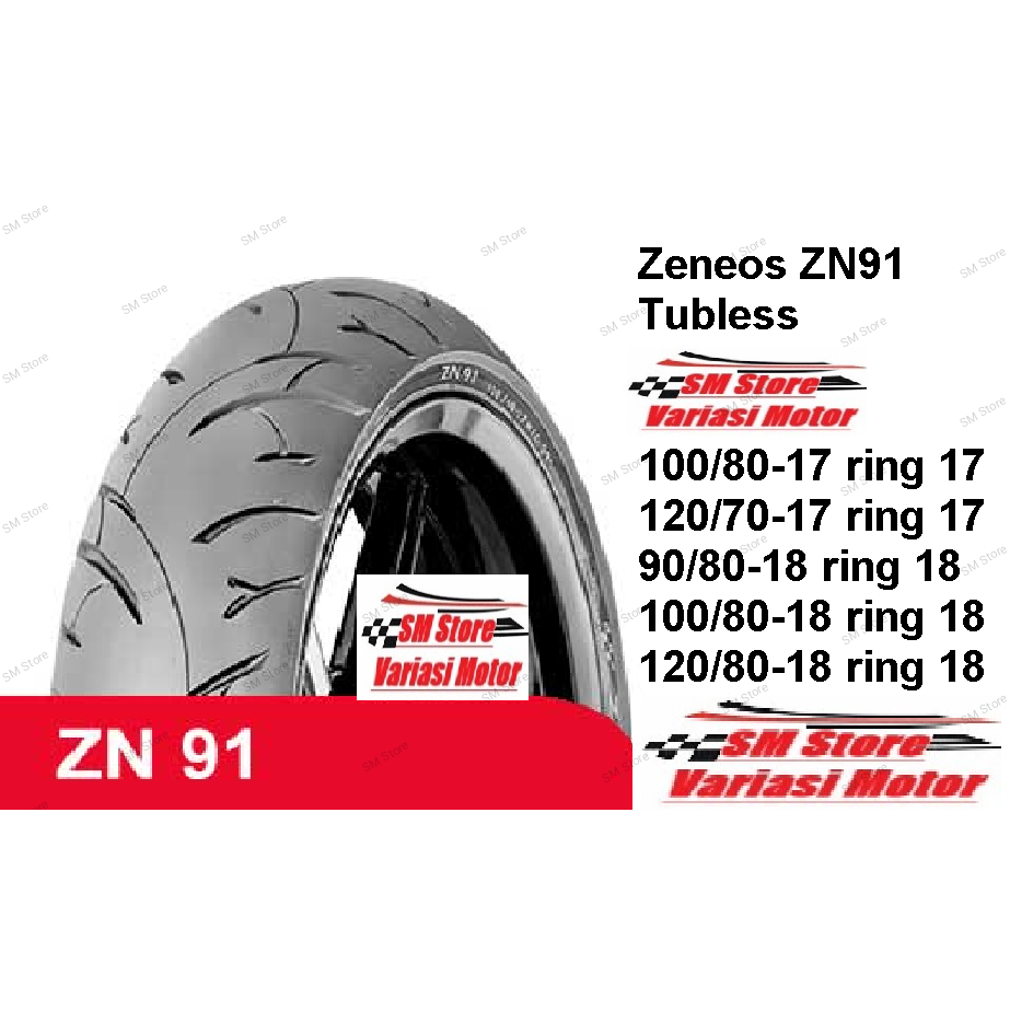 COD Ban Tubles Zeneos ZN91 ring 17 ring 18 100/80-17 120/70-17 90/80-18 100/80-18 120/80-18 zn 91