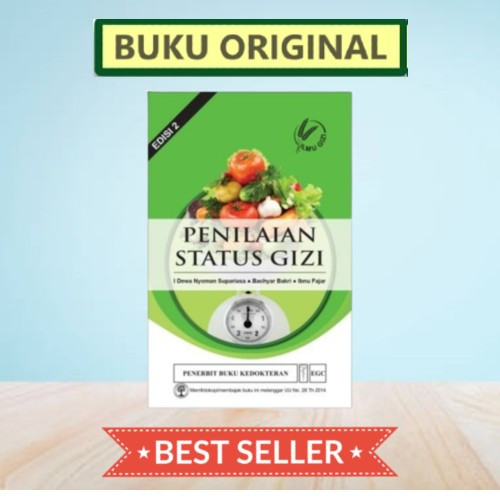 PENILAIAN STATUS GIZI EDISI 2 - I DEWA NYOMAN - ORIGINAL