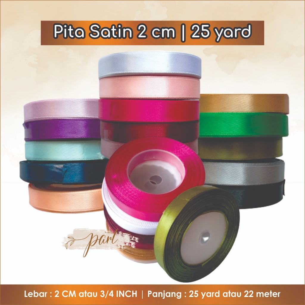 

Pita Satin 3/4 inch (2 CM) Panjang 25 YARD (22 Meter)