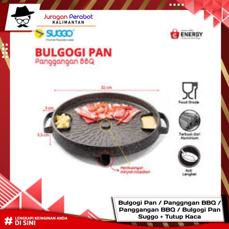 Bulgogi Pan / Panggngan BBQ / Panggangan BBQ  32 Cm / Bulgogi Pan Suggo + Tutup Kaca