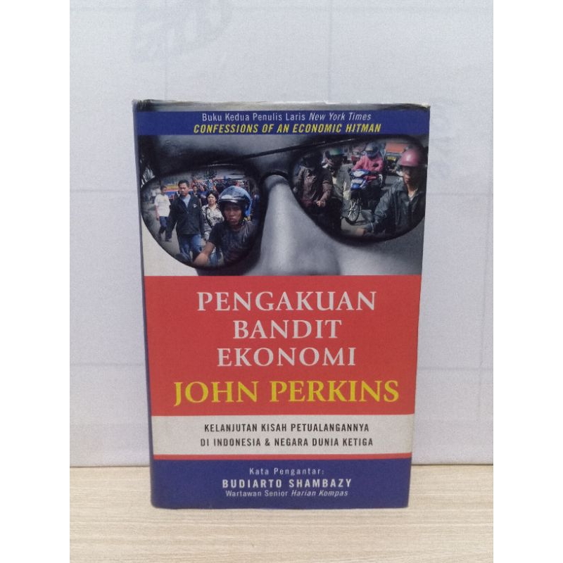 Buku Pengakuan Bandit Ekonomi By John Perkins
