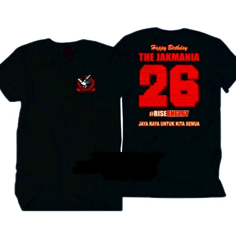 Kaos Anniversary The JAKMANIA 26 | Kaos Jakmania 26 #RISEENE26Y JAYA RAYA UNTUK KITA SEMUA | COTTON 