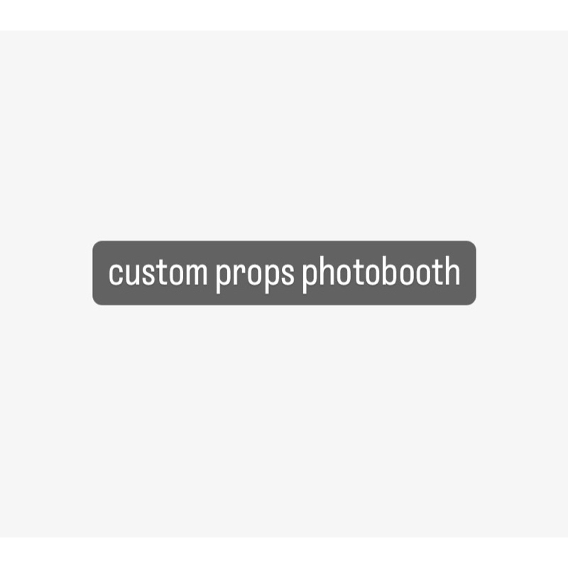 Custom Props Photobooth