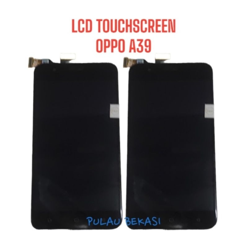 LCD TOUCHSCREEN OPPO A39 - LCD TS OPPO A39 FULLSET ORIGINAL OEM