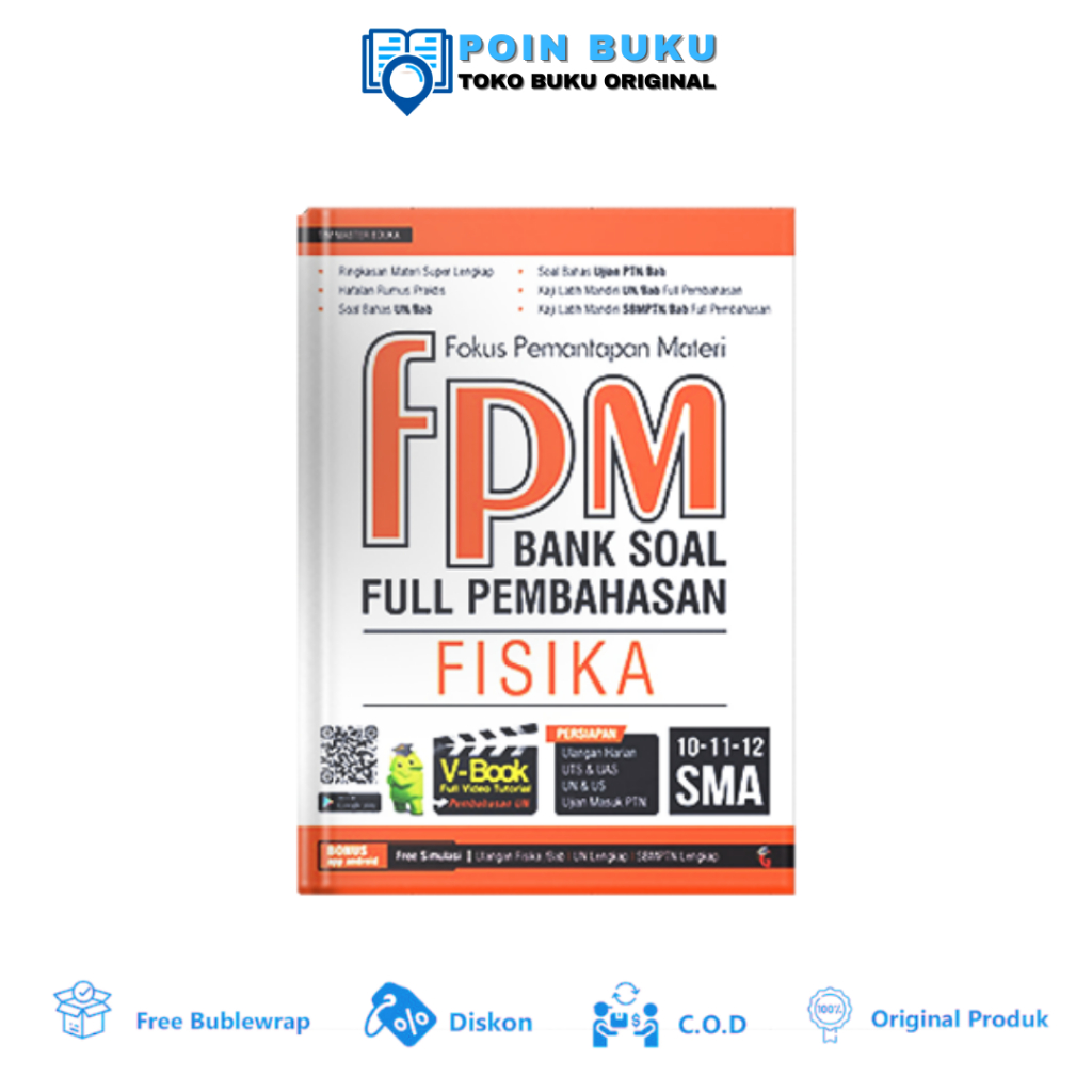 BUKU PELAJARAN SMA FPM BANK SOAL FULL PEMBAHASAN FISIKA SMA/MA KELAS 10,11,12