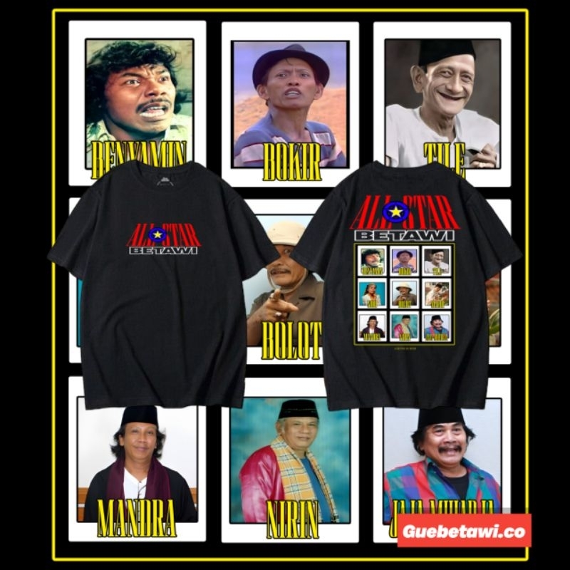 GUEBETAWI.CO - KAOS ALL STAR BETAWI LEGENDA TOKOH BETAWI