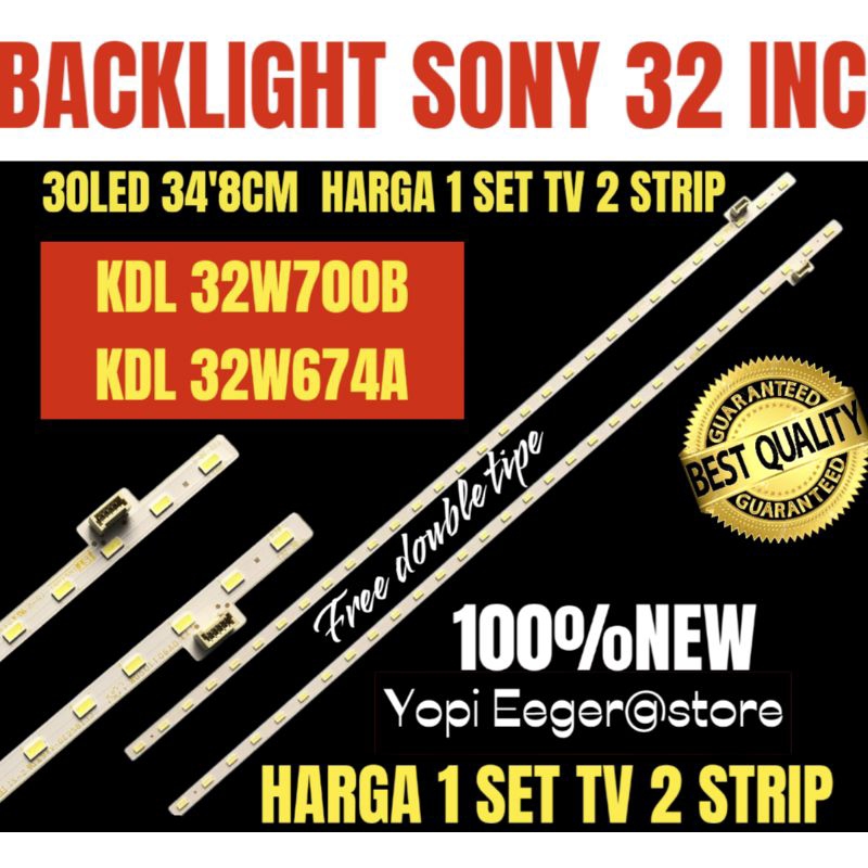 BACKLIGHT TV LCD SONY 32 INCH KDL-32W700B- KDL-32W674A BACKLIGHT TV SONY 32 INCH