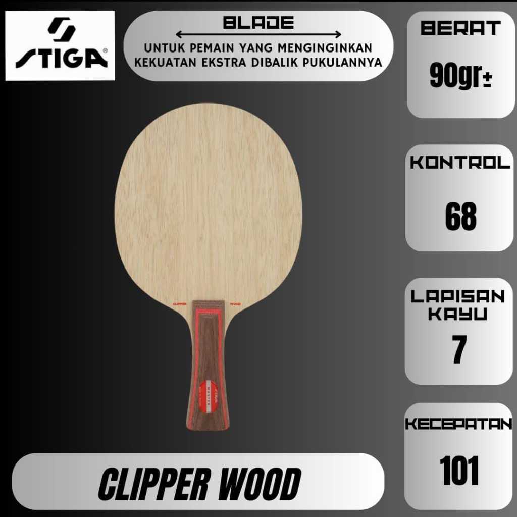 STIGA Clipper Wood | Kayu Blade Pingpong Original Standar ITTF JTTAA