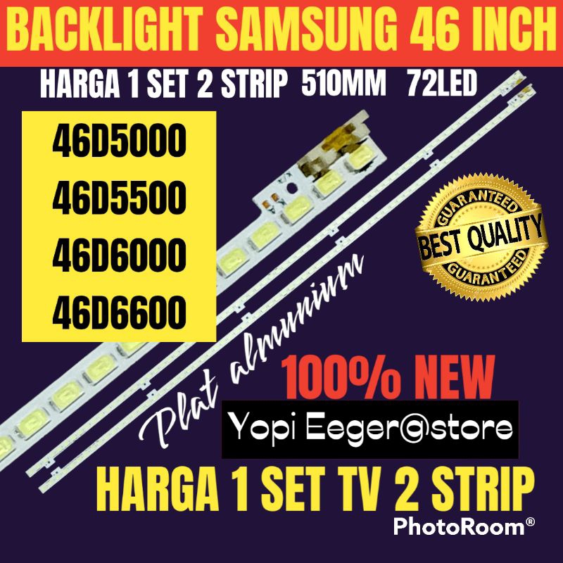 BACKLIGHT TV LCD LED SAMSUNG 46 INCH 46D5000- UA46D5500- 466000- 46D6600 BACKLIGHT TV 46 INCH