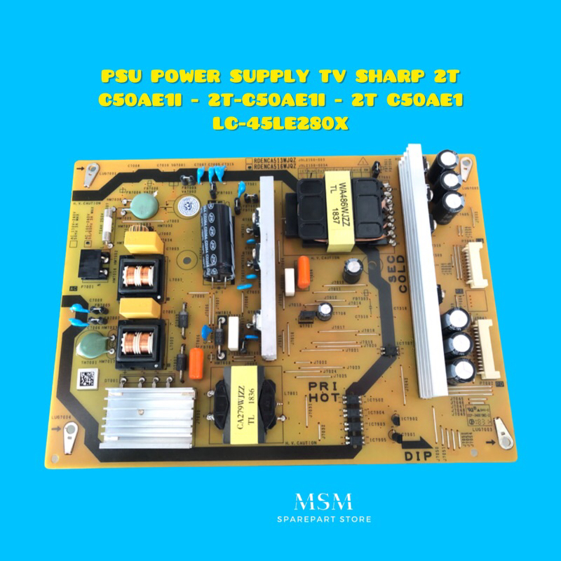 PSU POWER SUPPLY TV SHARP 2T C50AE1I - 2T-C50AE1I - 2T C50AE1 LC-45LE280X