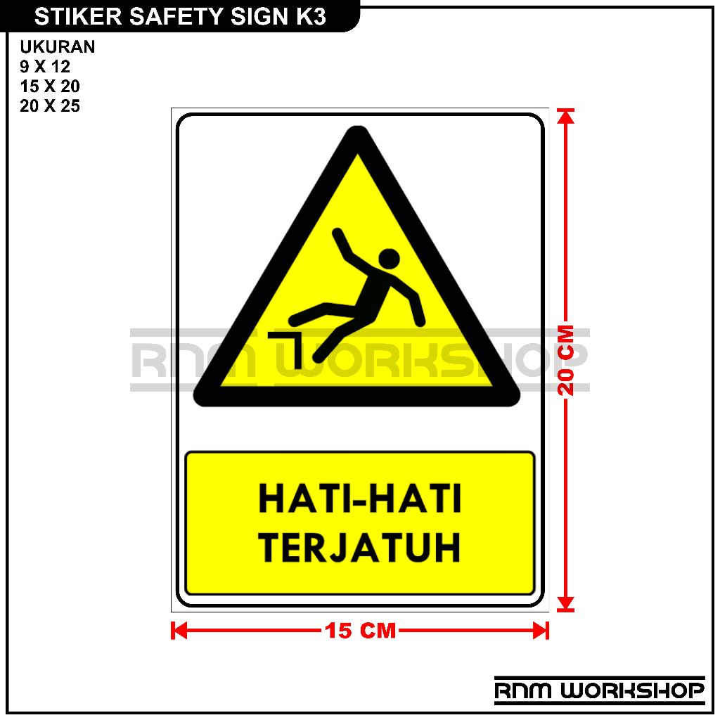 

STIKER SAFETY SIGN RAMBU K3 HATI - HATI TERJATUH