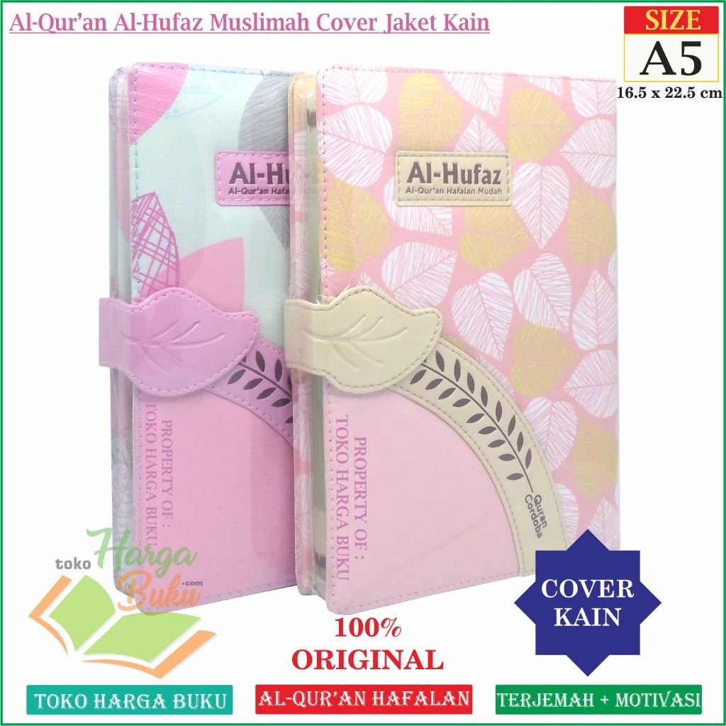 Foto Al-Quran Al-Hufaz Muslimah A5 Jaket Kain TERJEMAH Tajwid Al Quran Hafalan Al Hufaz For Women Penerbit Cordoba