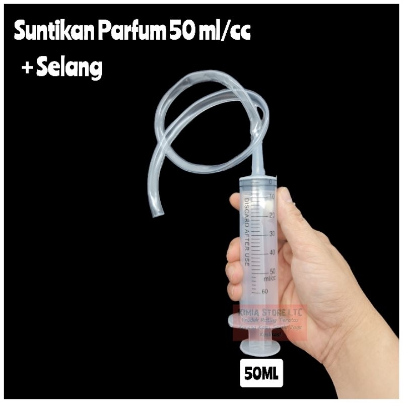 SUNTIKAN PARFUM 50 ML + SELANG / SYRINGE + SELANG ( SUNTIKAN + SELANG ) / SUNTIKAN PARFUM FREE SELAN