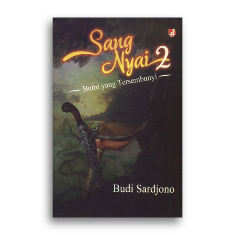 Sang Nyai 2 Bumi yang Tersembunyi Budi Sardjono