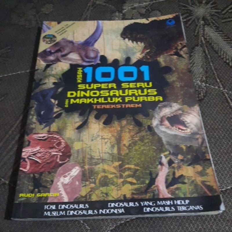KISAH 1001 SUPER SERU DINOSAURUS DAN MAKHLUK PURBA TEREKSTREM