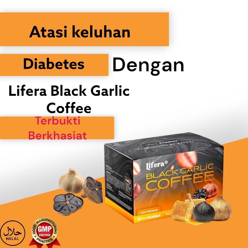 

Lifera Black Garlic Coffee - Kopi Bawang Hitam - Herbal Kesehatan Diabetes