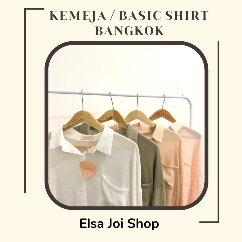 Baju Kemeja Wanita / Basic Shirt (Import Bangkok) - PART 2