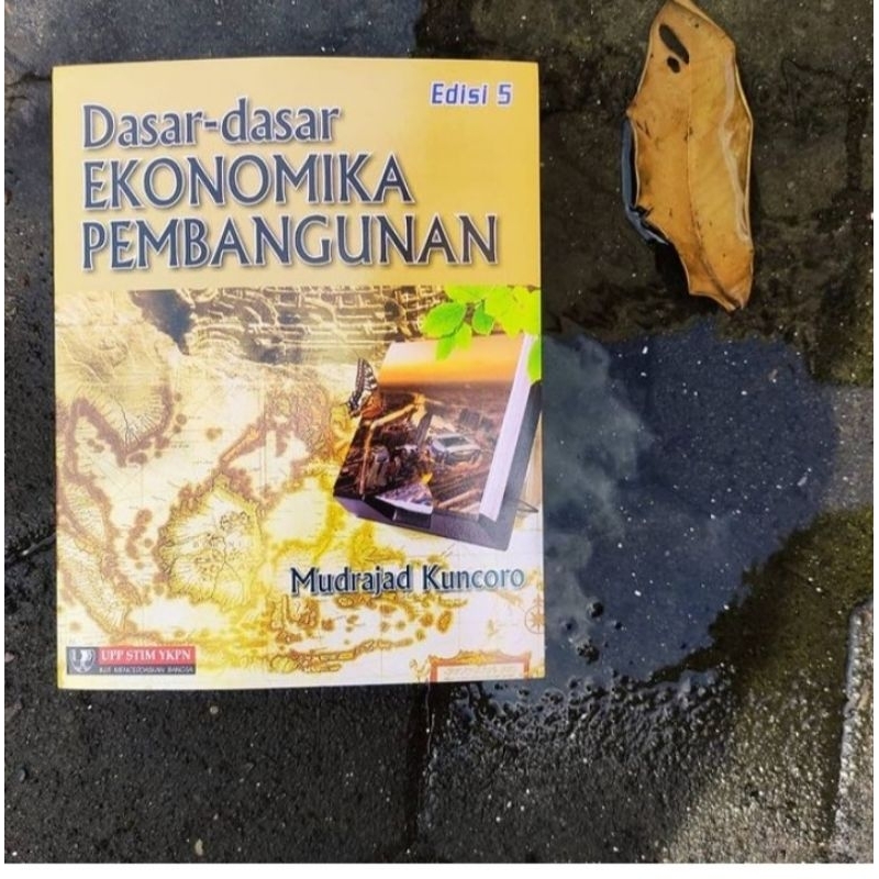 Dasar-dasar ekonomika pembangunan - Mudrajad Kuncoro
