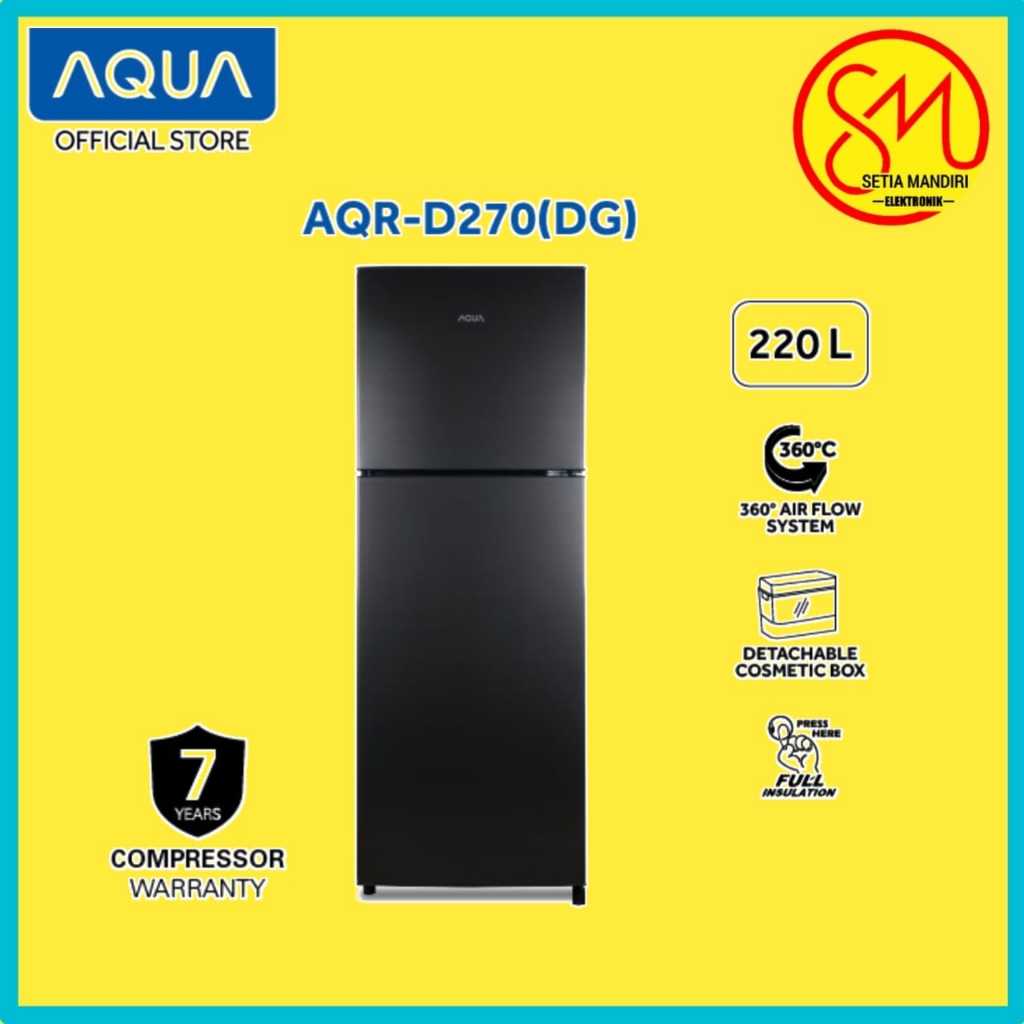 AQUA AQR-D270 Kulkas 2 Pintu 220 Liter dengan fitur 360° Air Flow, Cosmetic Box, Full Insulation