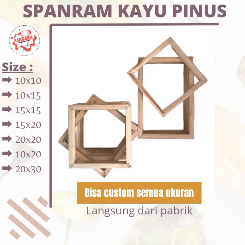 

SPANRAM / Frame kanvas lukis kayu pinus