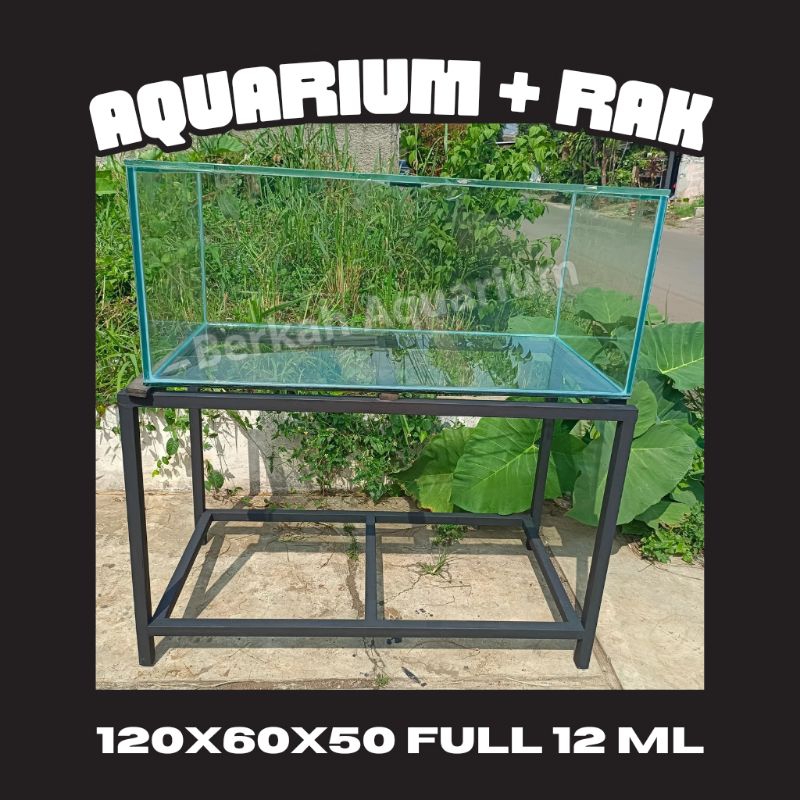 Aquarium 120x60x50 Full 12 ml + Rak Murah