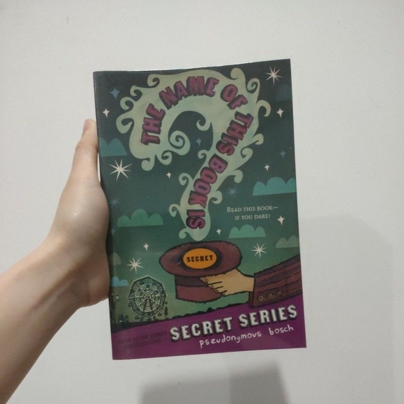 The Name of This Book is Secret - Pseudonymous Bosch