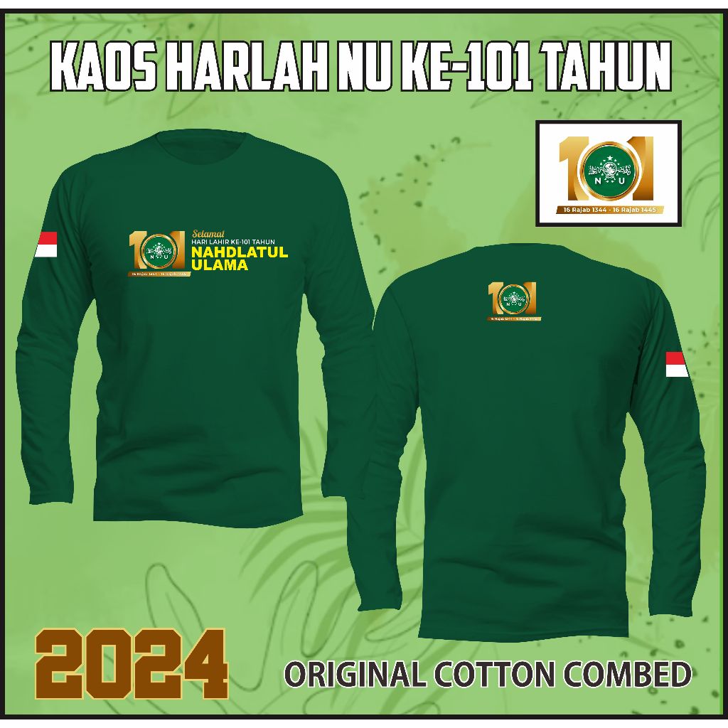 Kaos Harlah NAHDLATUL ULAMA KE-101 TAHUN 2024 HARLAH NU 2024 Lengan Panjang