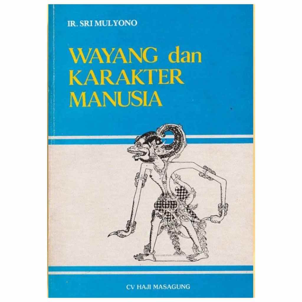 Wayang dan Karakter Manusia - Sri Mulyono - NR