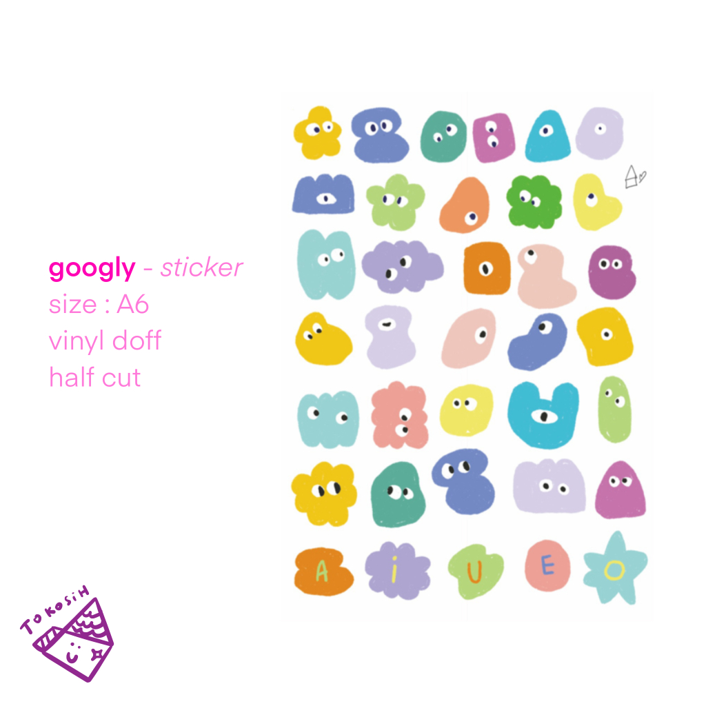 

Googly Tokosih